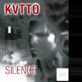 Silence by KVTTO