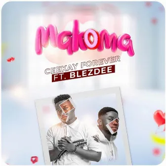 Makoma by Ceekay Forever