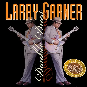 Double Dues 20th Anniversary Reissue by Larry Garner