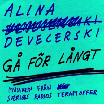 Gå för långt by Alina Devecerski