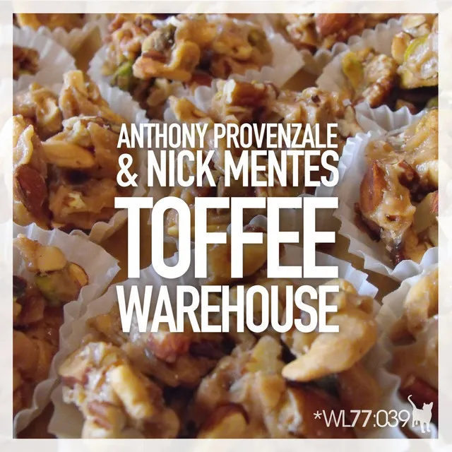 Toffee Warehouse - Nick Mentes Mix