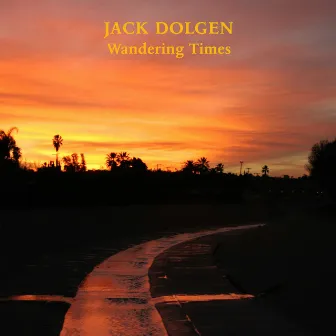 Wandering Times by Jack Dolgen