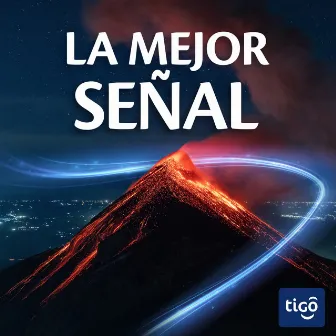 La Mejor Señal by Tigo