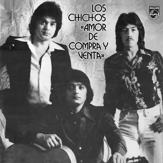 Amor De Compra Y Venta by Los Chichos