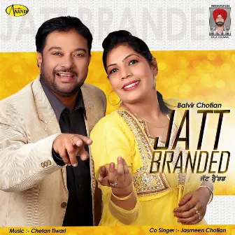 Jatt Branded by Balvir Chotian