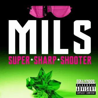 Super Sharp Shooter by Mils