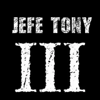 Jefe Tony 3 by Tony Good at It