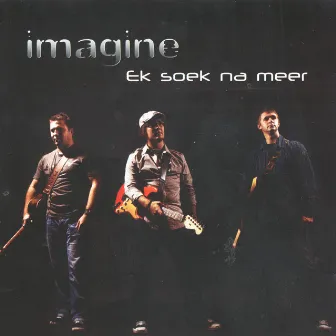 Ek Soek Na Meer by Imagine