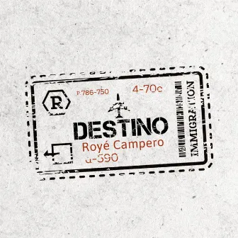 Destino by Royé Campero