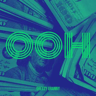 Ooh by Greezy Granny