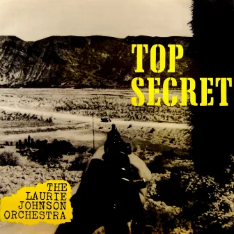 Top Secret by The Laurie Johnson Orchestra