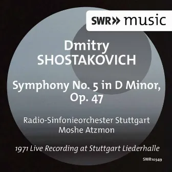 Shostakovich: Symphony No. 5 in D Minor, Op. 47 (Live) by Moshe Atzmon