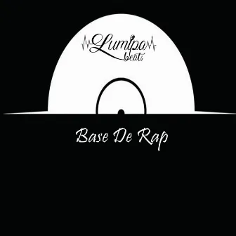 Base De Rap by Lumipa Beats