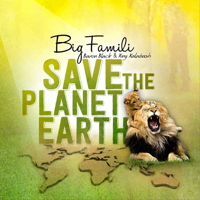 Save the Planet Earth - Big Famili