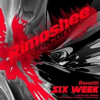 Six Week by Denetti