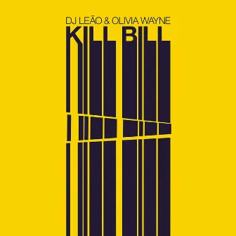 Kill Bill by DJ Leao