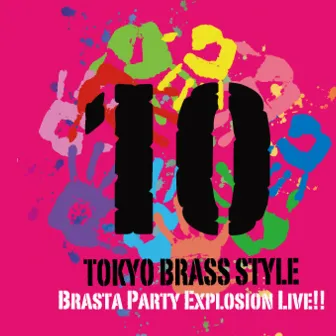 Brasta Party Explosion !! by Tokyo Brass Style