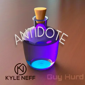 Antidote by Kyle Neff