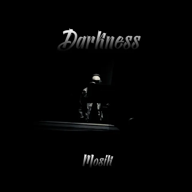 Darkness