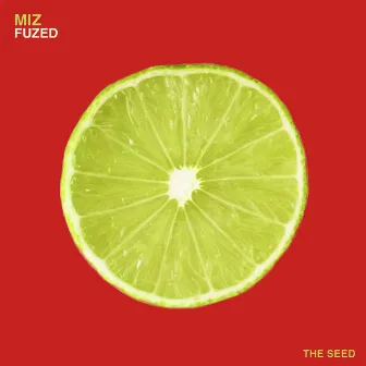 Fuzed by MiZ