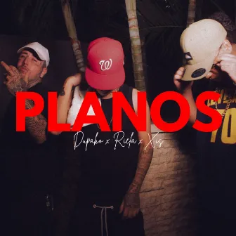 Planos by Xis Mc