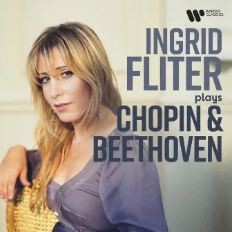 Ingrid Fliter Plays Chopin & Beethoven by Ingrid Fliter