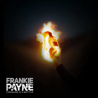 Message In A Bottle by FRANKIE PAYNE