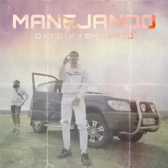 Manejando by D Kaste