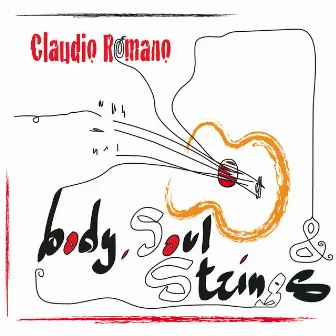 Body, Soul & Strings by Claudio Romano