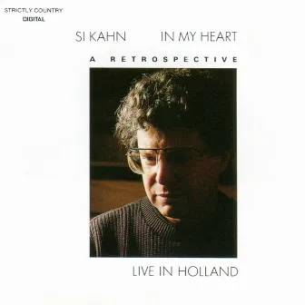 In My Heart by Si Kahn