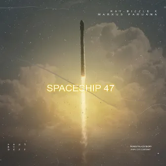 Spaceship 47 (feat. Markus Paruana) by KaydashBizzle