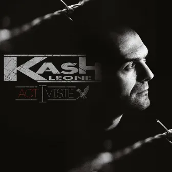 Activiste - Acte 1 by Kash Leone