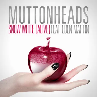 Snow White (Alive) by Muttonheads