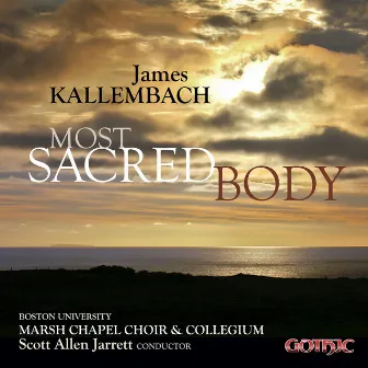 Kallembach: Most Sacred Body by Scott Allen Jarrett