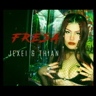 Fresa by Jexei y Thian