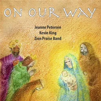 On Our Way by Kevin King