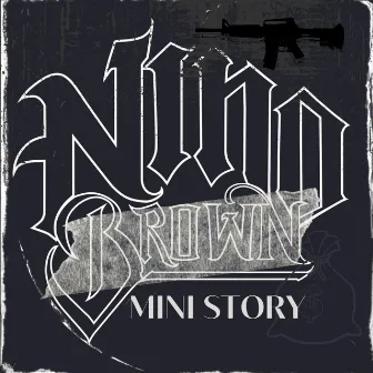 Mini Story by Nino Brown