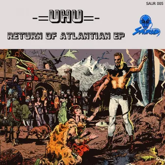 Return Of Atlantian EP by UHU