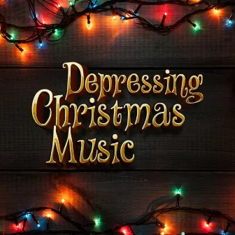 Depressing Christmas Music by Christmas Classics 2022