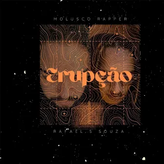 Erupção by Molusco Rapper