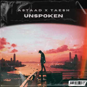 Unspoken by Taesh