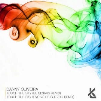 Touch the Sky Remixes by Danny Oliveira