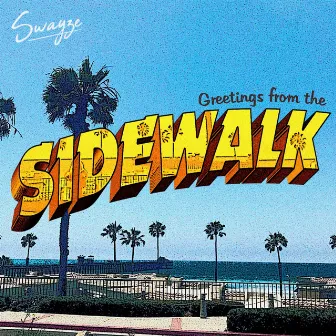 Sidewalk by Swayze