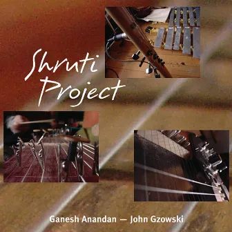 Shruti Project by Ganesh Anandan