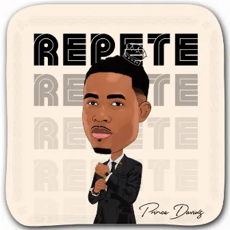 Repete by Prince Davids