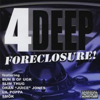 Foreclosure! by 4-Deep