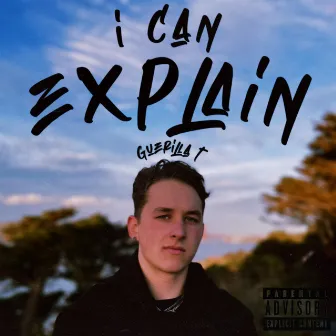 I Can Explain by Guerrilla T