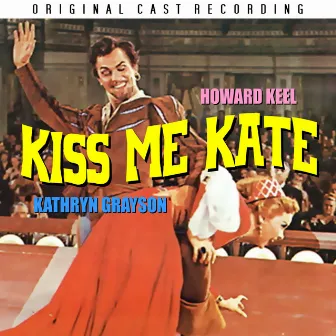 Kiss Me Kate by Howard Keel, Kathryn Grayson Et Al