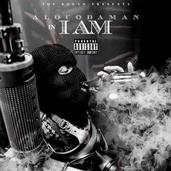 I Am - Single by Alocodaman