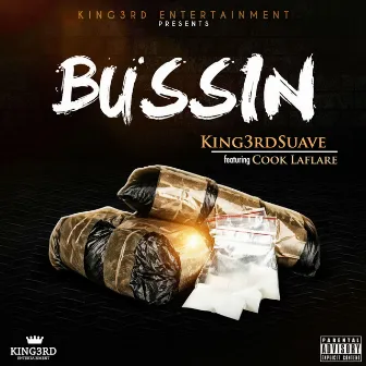 Bussin' by King3rdSuave